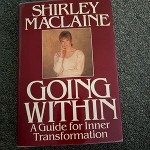 Going within a guide for inner transformation by Shirley MacLaine.